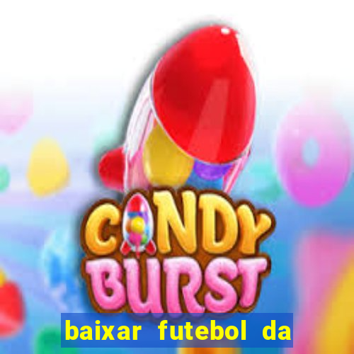 baixar futebol da hora 3.7 atualizado